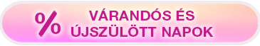 VÁRANDÓS ÉS ÚJSZÜLÖTT NAPOK