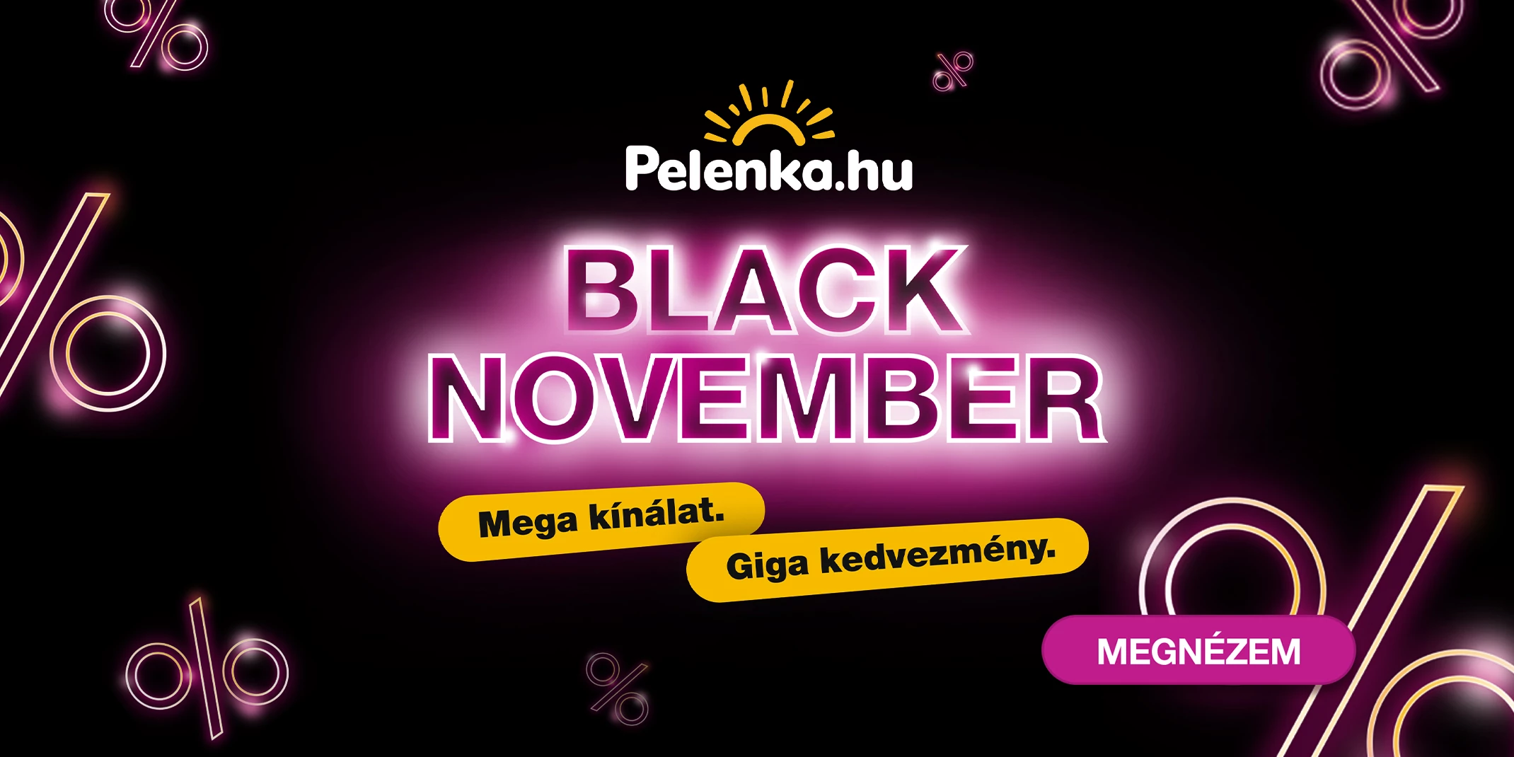 BLACK NOVEMBER - MEGA kínálat, GIGAJÓ árakon