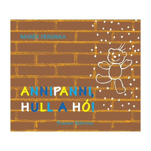 Annipanni, hull a hó! - Marék Veronika