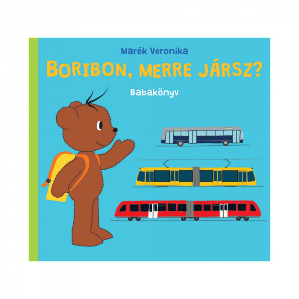 Boribon, merre jársz? - Marék Veronika
