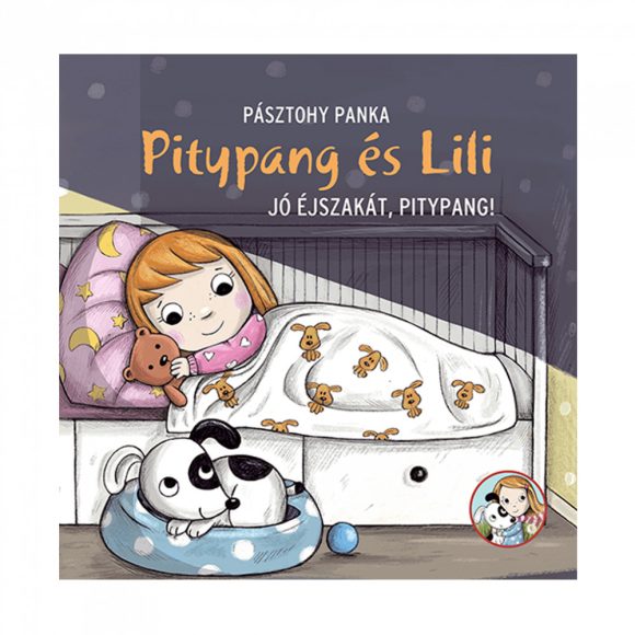 Pitypang és Lili - Jó éjszakát, Pitypang! - Pásztohy Panka