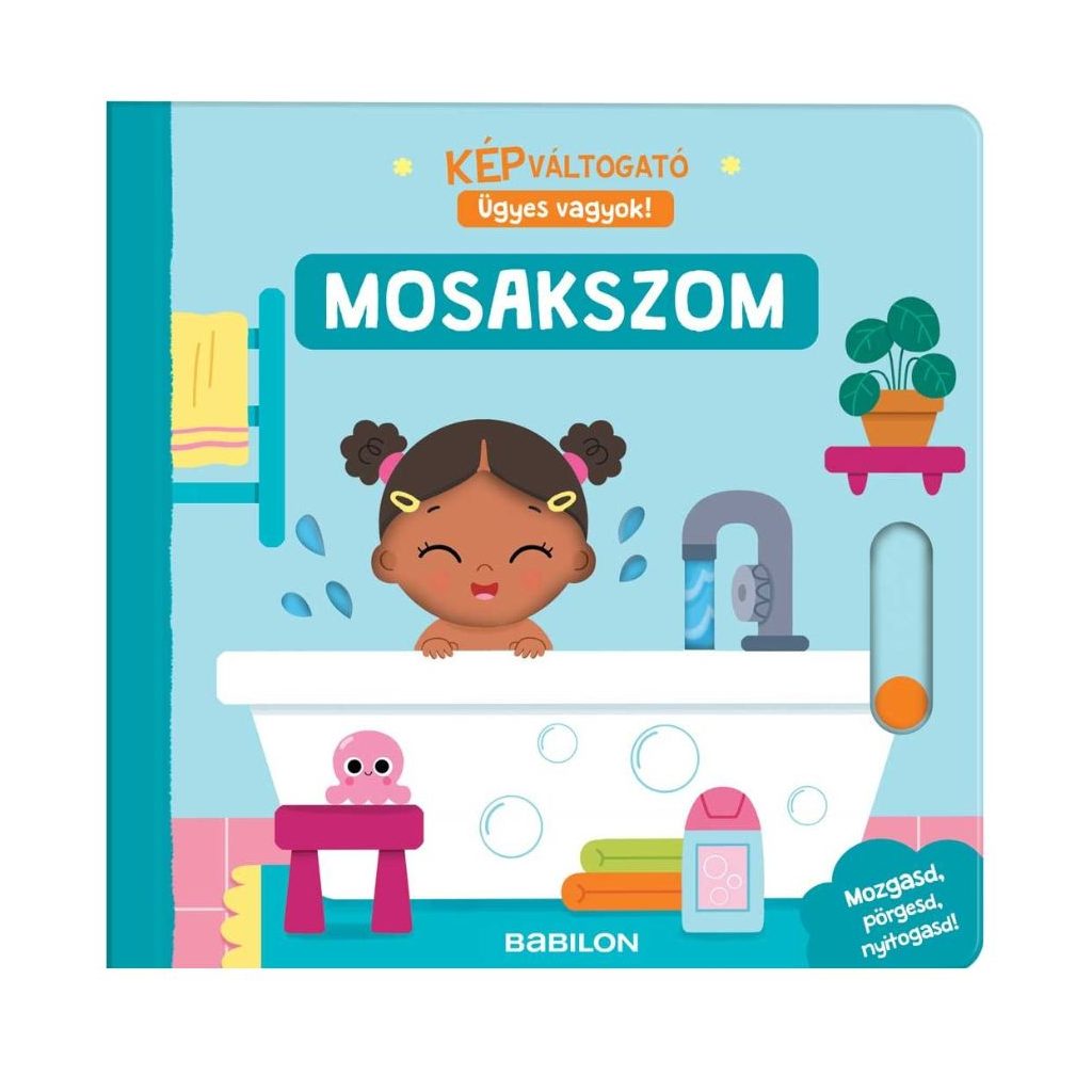 Képváltogató - Ügyes vagyok! - Mosakszom