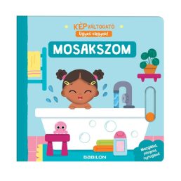 Képváltogató - Ügyes vagyok! - Mosakszom