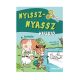Nyissz-nyassz - A tanyán