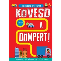 Kövesd a dömpert!
