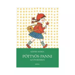 Pöttyös Panni az óvodában - Szepes Mária