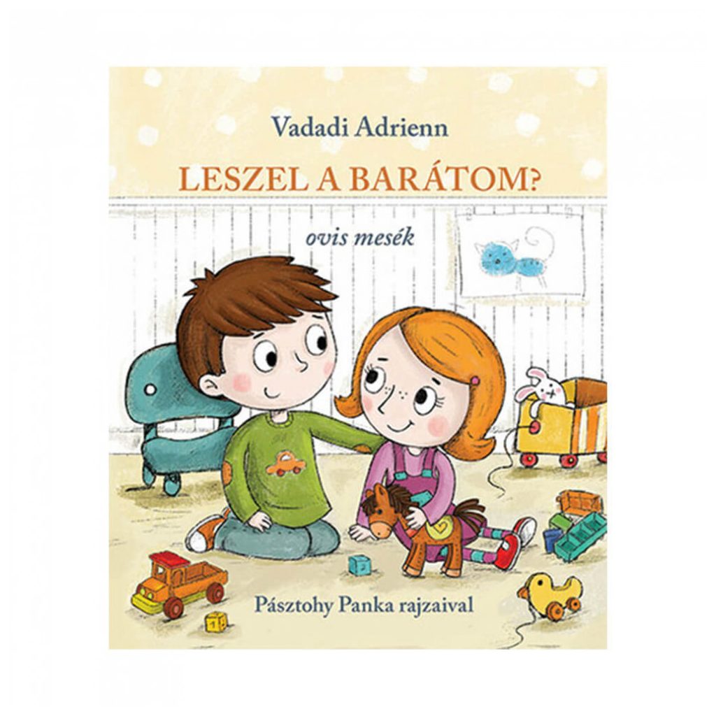 Leszel a barátom? - Ovis mesék - Vadadi Adrienn