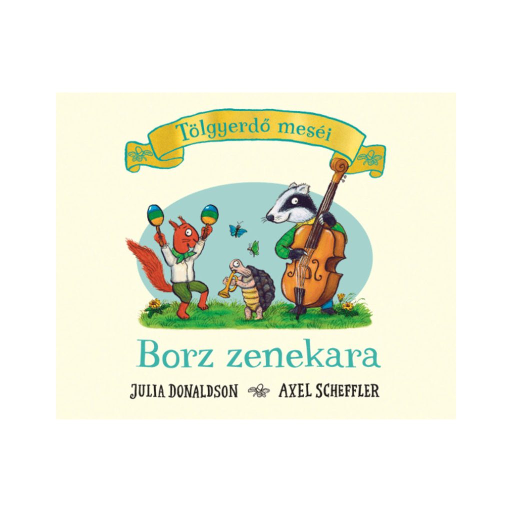 Borz zenekara - Julia Donaldson