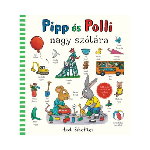 Pipp és Polli nagy szótára - Axel Scheffler