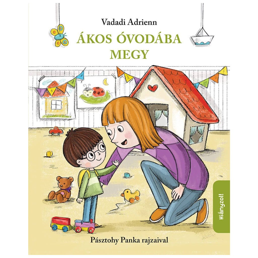 Ákos óvodába megy - Vadadi Adrienn