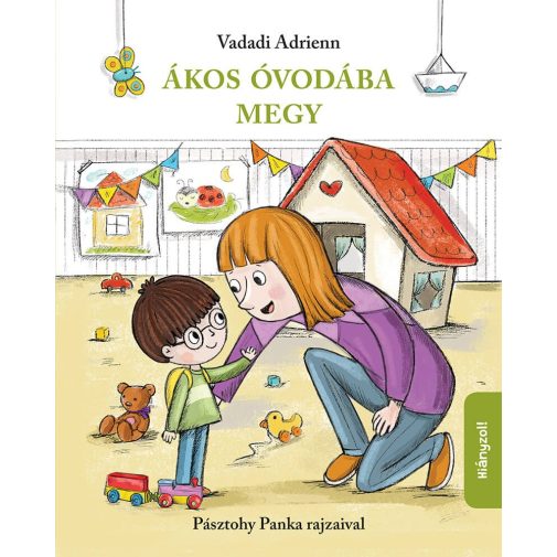 Ákos óvodába megy - Vadadi Adrienn