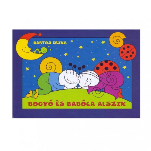 Bogyó és Babóca alszik - Bartos Erika