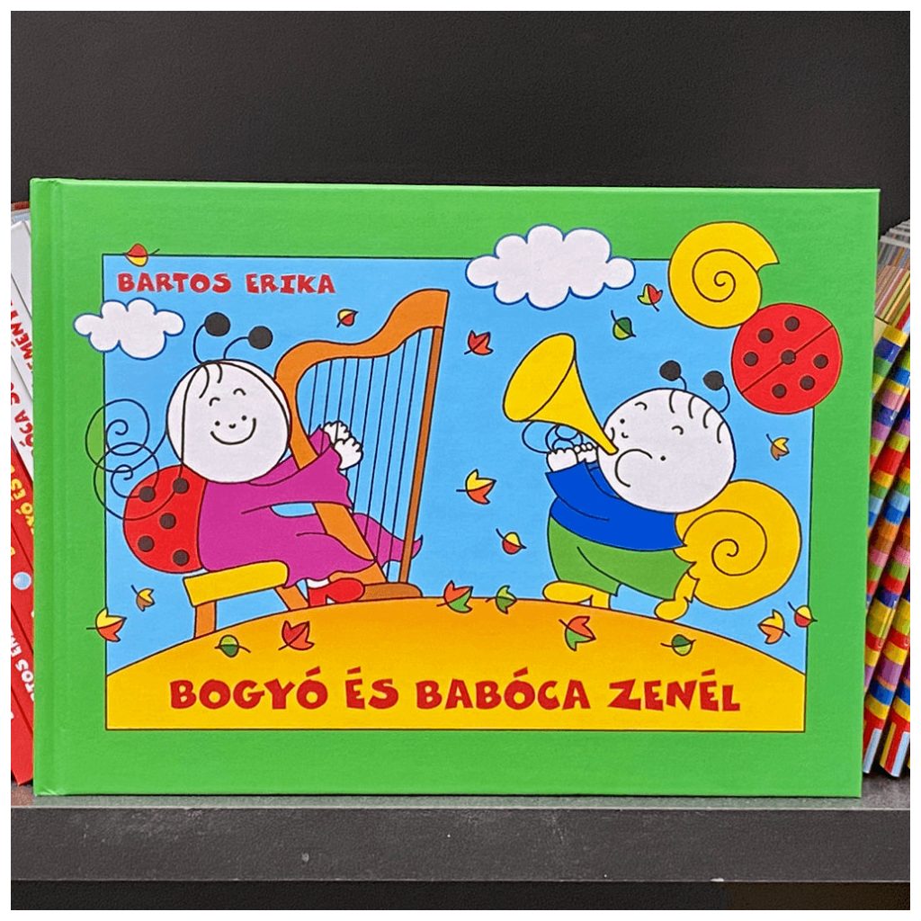 Bogyó és Babóca zenél - Bartos Erika