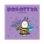 Dorottya, a dongólány - Bartos Erika