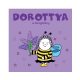 Dorottya, a dongólány - Bartos Erika