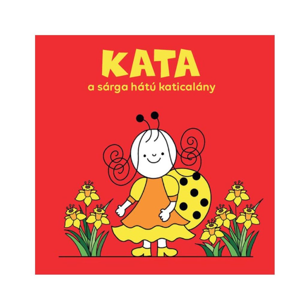 Kata, a sárga hátú katicalány - Bartos Erika