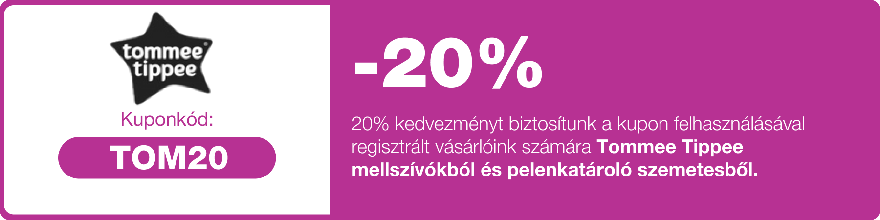 20% kedvezmény, melyet TommeTippee mellszívókra tudsz felhasználni egy alkalommal.